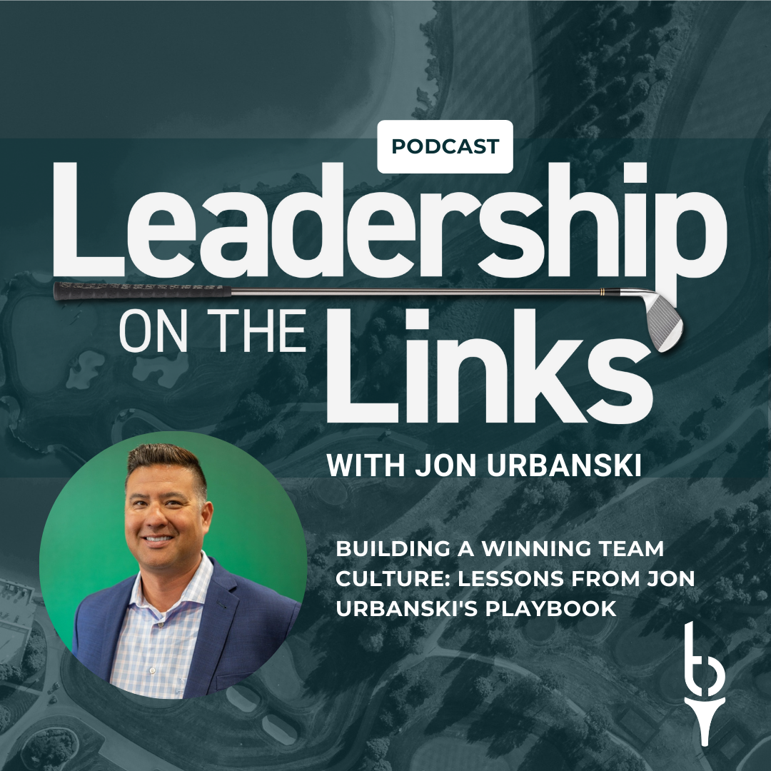 028 | Building a Winning Team Culture: Lessons from Jon Urbanski’s Playbook