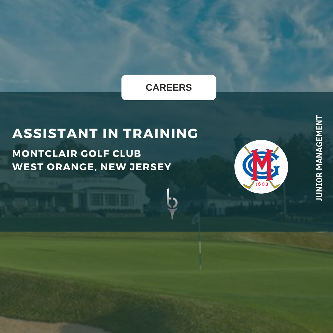 ASSISTANT IN TRAINING – MONTCLAIR GOLF CLUB
