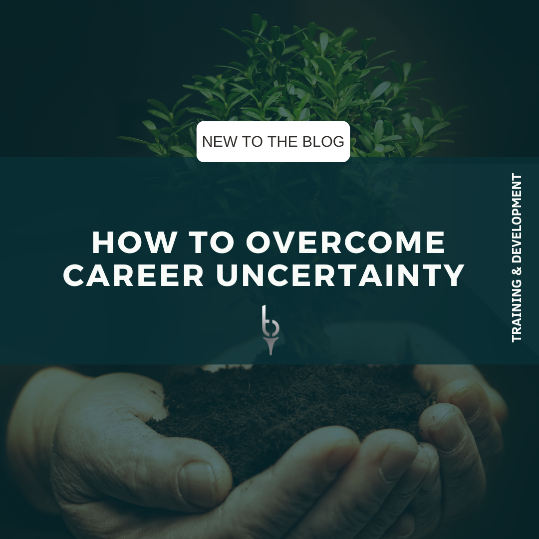 How to Overcome Career Uncertainty