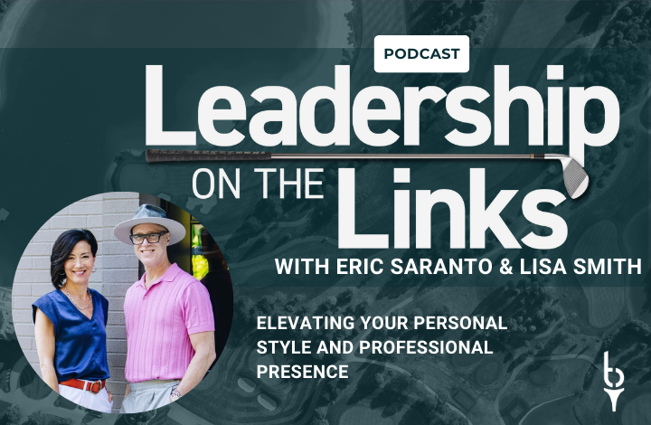 034 | Elevating Your Personal Style and Professional Presence with Eric Saranto and Lisa Smith