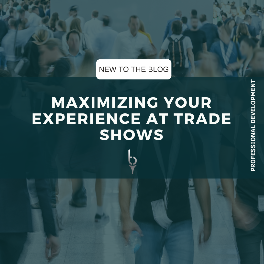 Maximizing Your Experience at Trade Shows: Tips and Etiquette for Attendees