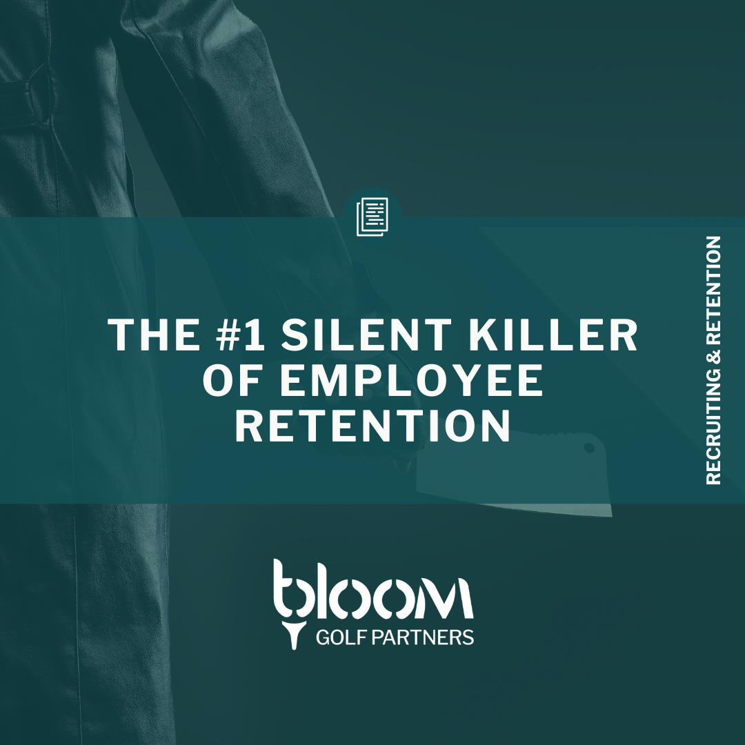 The #1 Silent Killer of Employee Retention