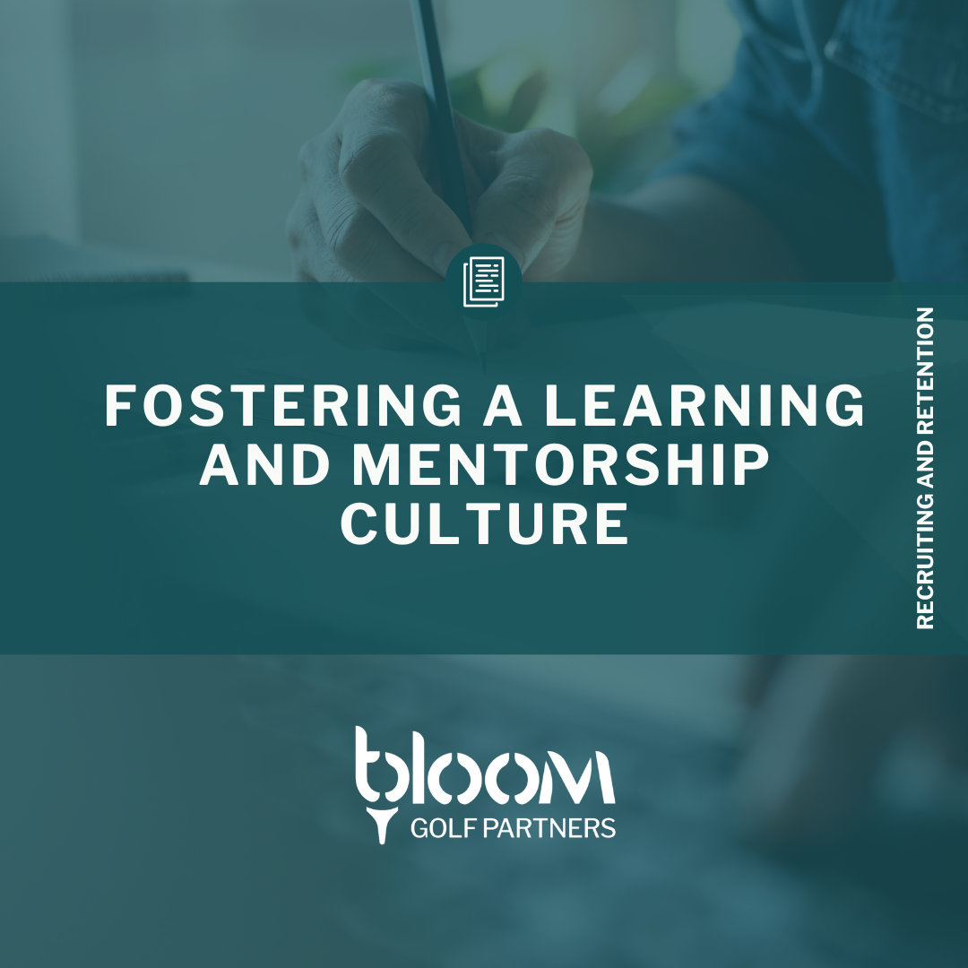 Fostering a Learning and Mentorship Culture