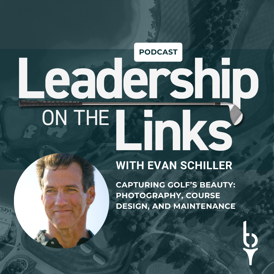 047 | Capturing Golf’s Beauty: Evan Schiller on Photography, Course Design, and Maintenance