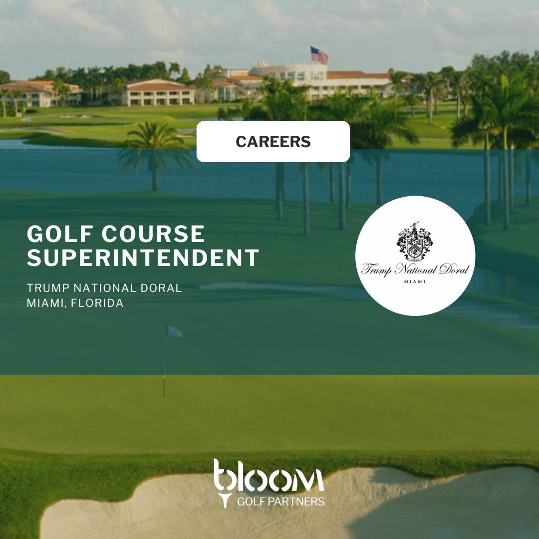GOLF COURSE SUPERINTENDENT – TRUMP NATIONAL DORAL
