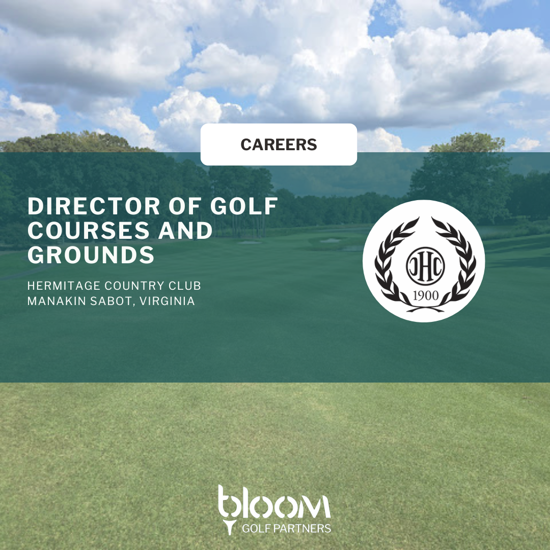 DIRECTOR OF GOLF COURSES AND GROUNDS – HERMITAGE COUNTRY CLUB