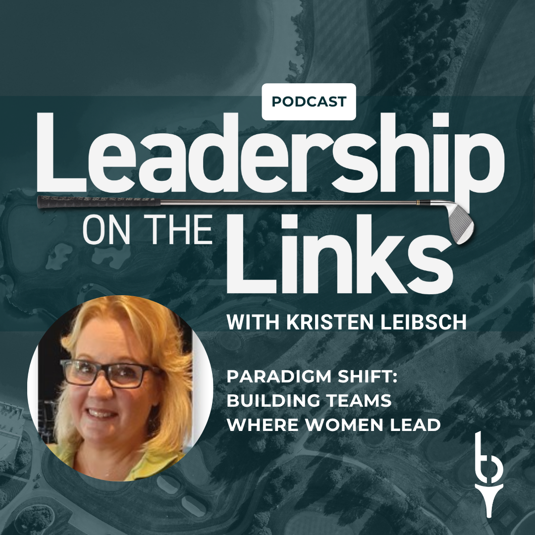 077 I Paradigm Shift: Building Teams Where Women Lead with Kristen Liebsch