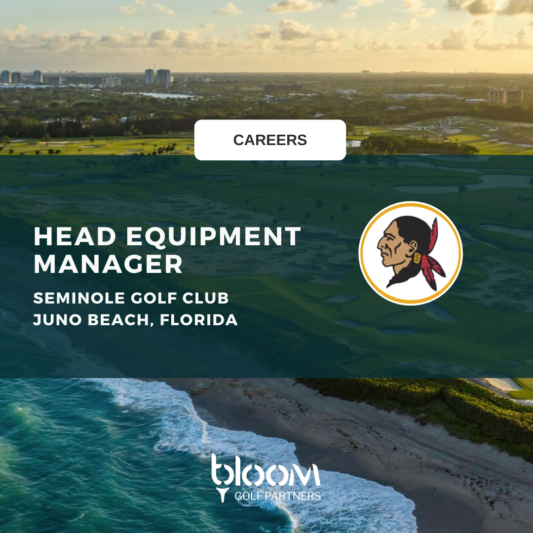 HEAD EQUIPMENT MANAGER – SEMINOLE GOLF CLUB