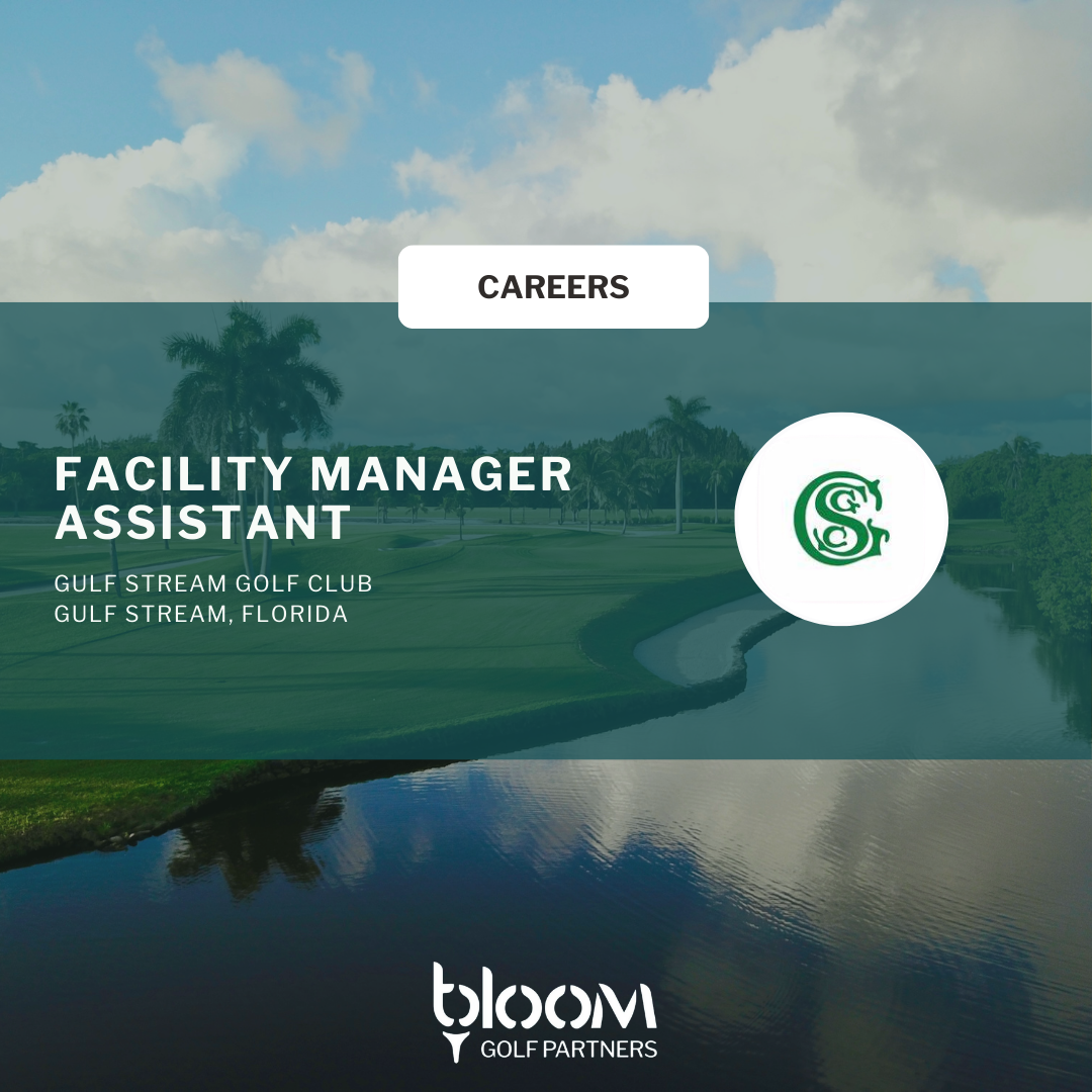 FACILITY MANAGER ASSISTANT – GULF STREAM GOLF CLUB