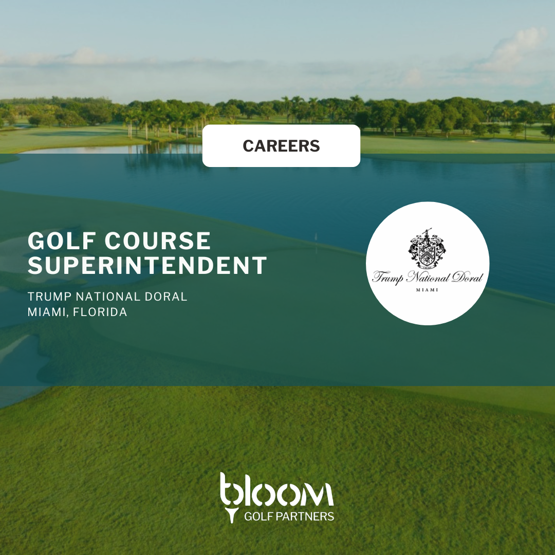 GOLF COURSE SUPERINTENDENT – TRUMP NATIONAL DORAL MIAMI