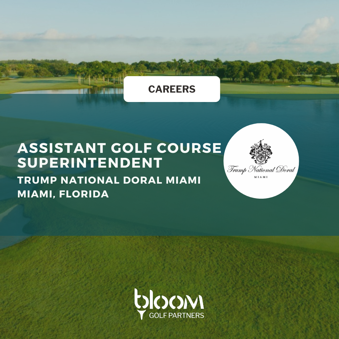 ASSISTANT SUPERINTENDENT – TRUMP NATIONAL DORAL MIAMI
