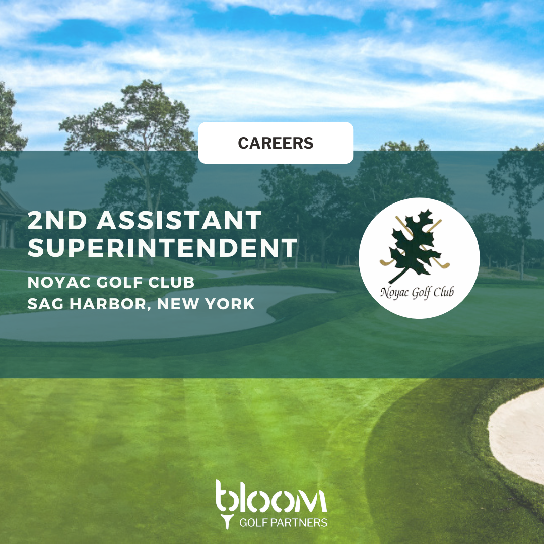 2ND ASSISTANT SUPERINTENDENT – NOYAC GOLF CLUB