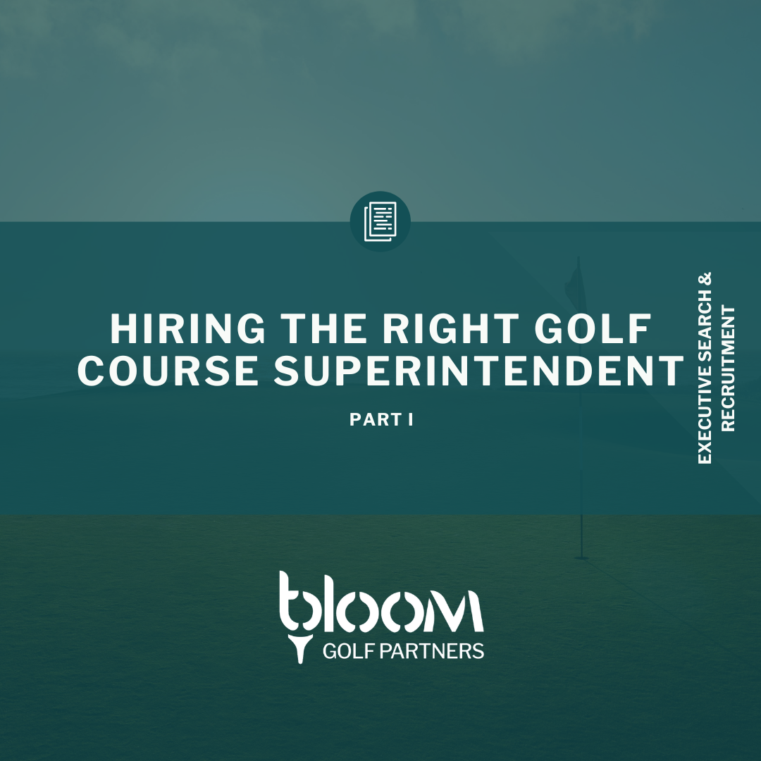 Hiring the Right Golf Course Superintendent: Part I
